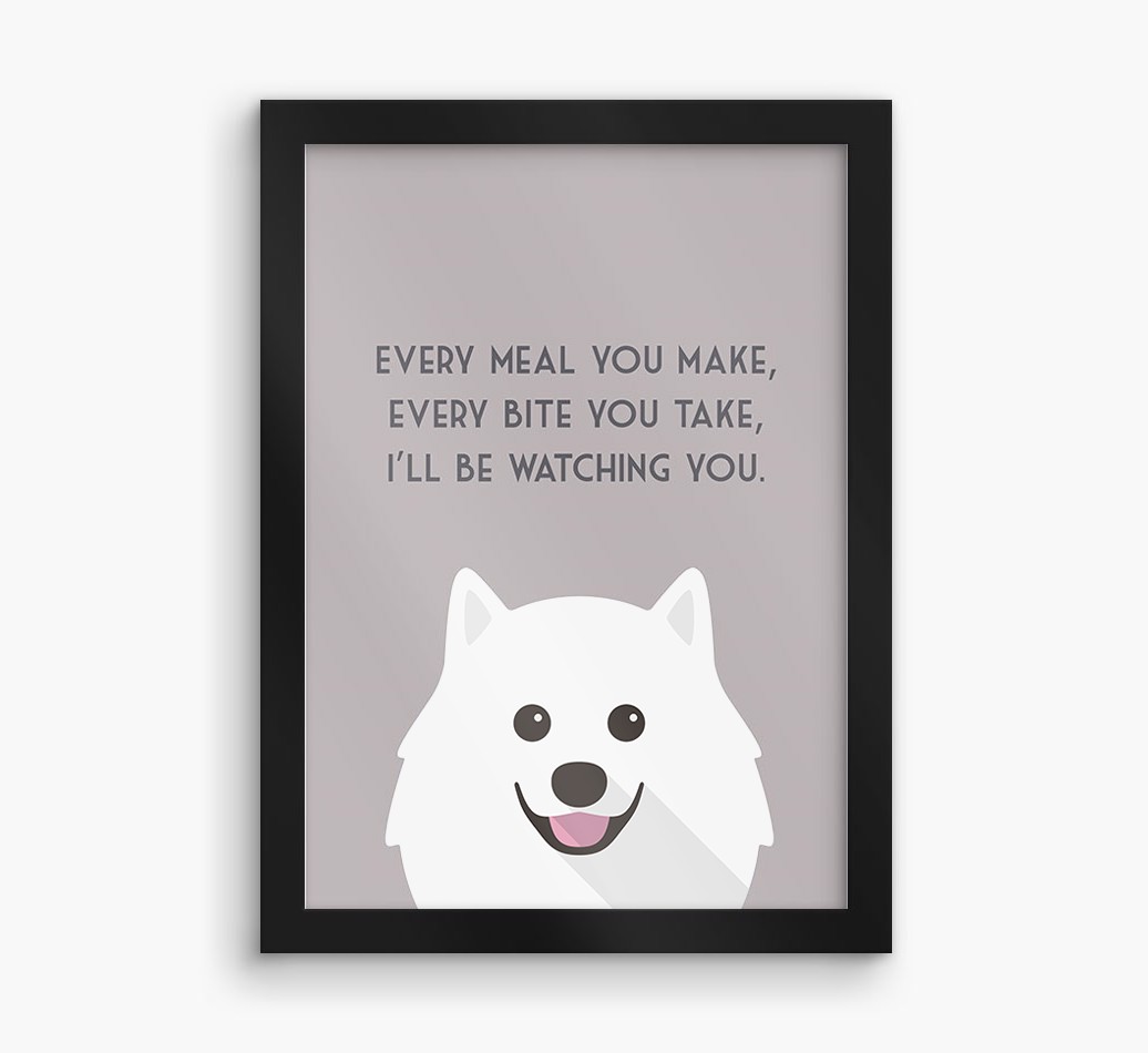 'Every Meal You Make' - Personalised {breedFullName} Framed Print