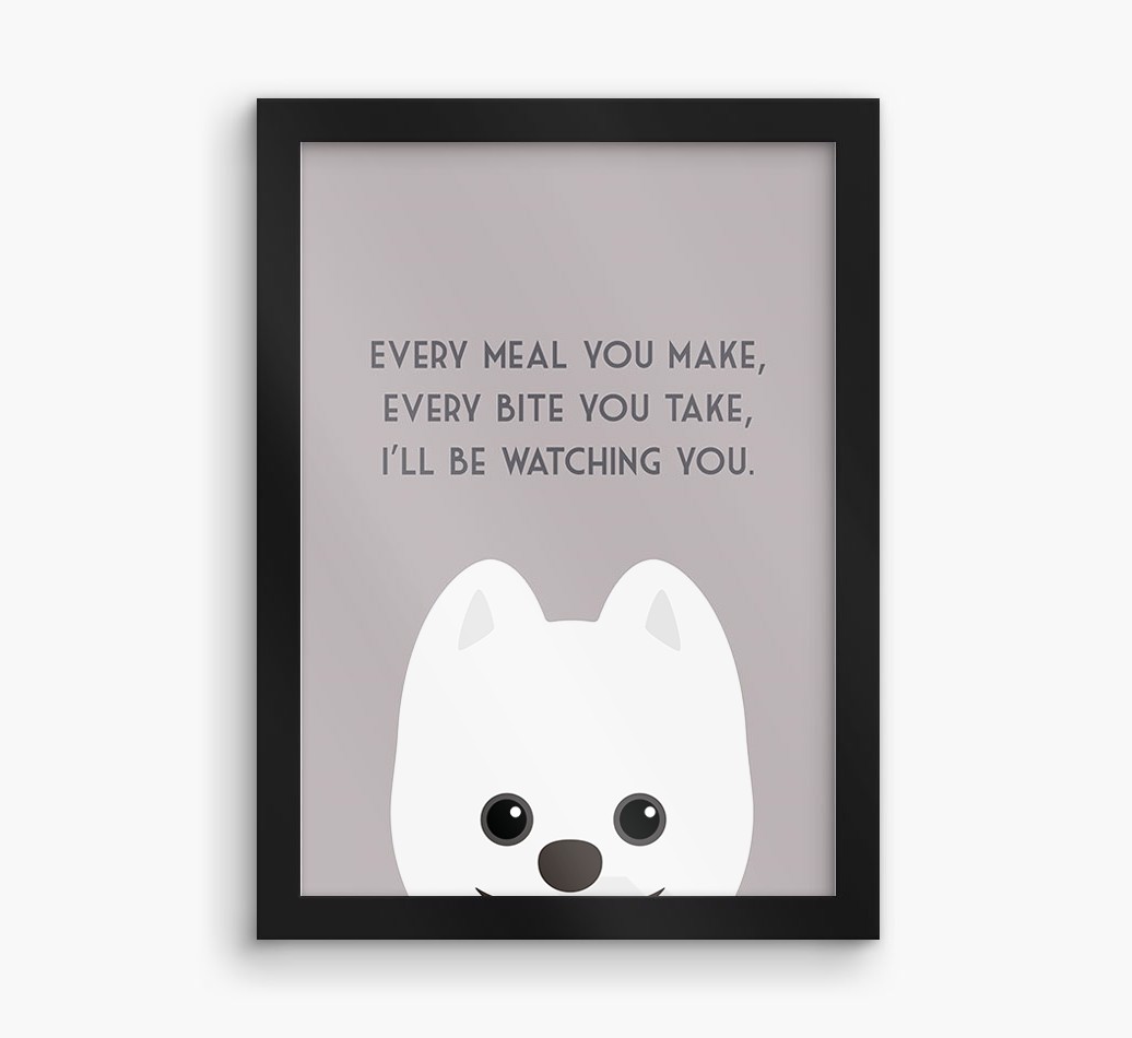 'Every Meal You Make' - Personalised {breedFullName} Framed Print
