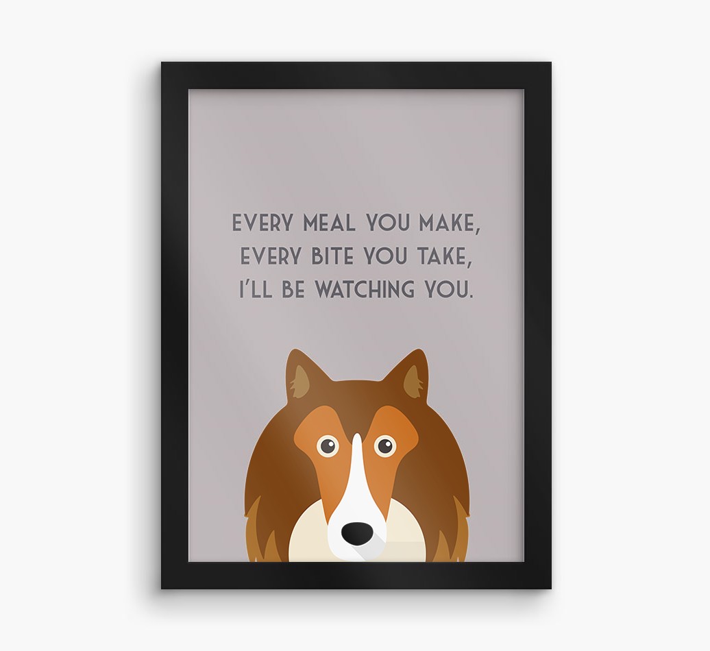 'Every Meal You Make' - Personalised {breedFullName} Framed Print
