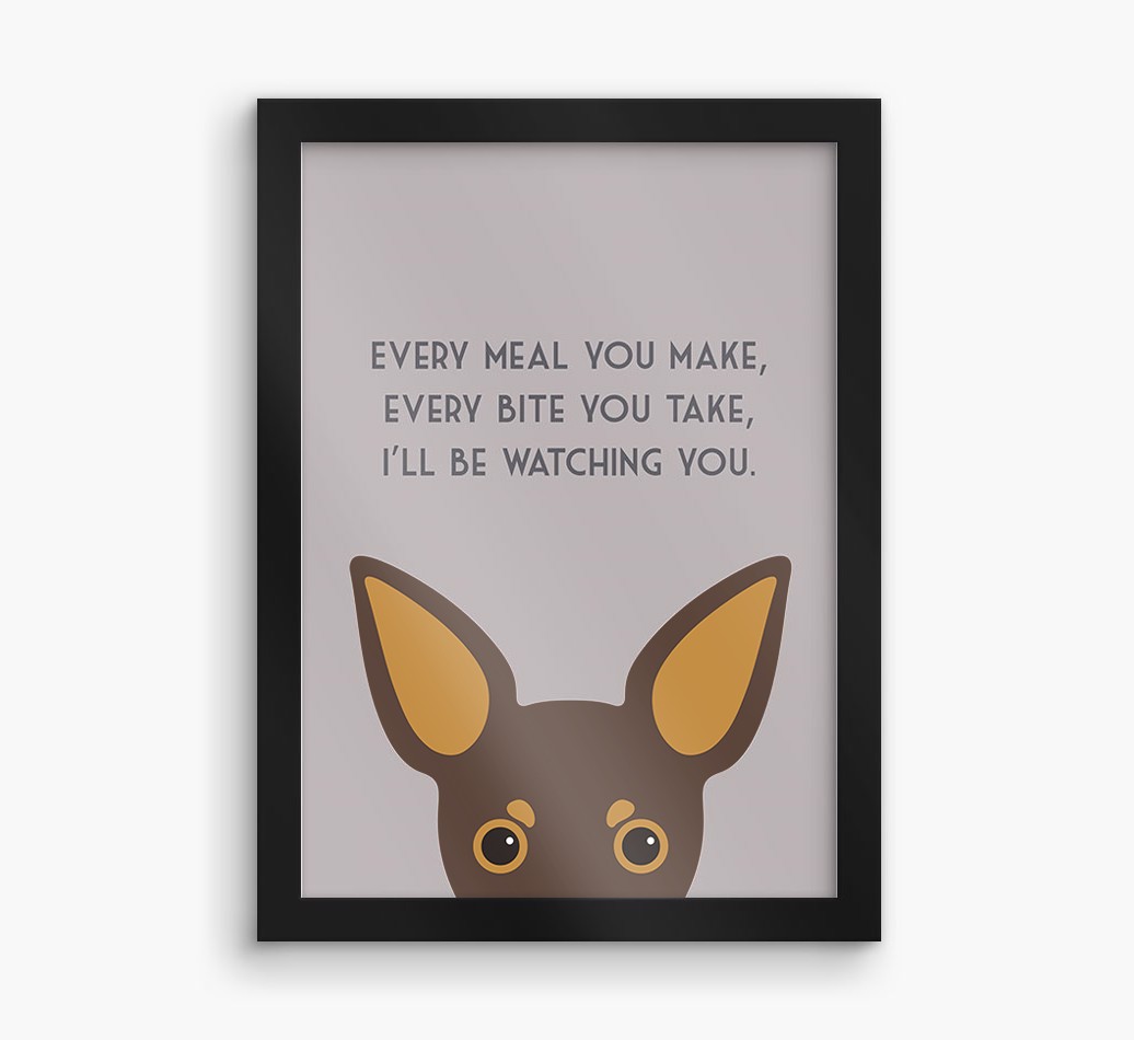 'Every Meal You Make' - Personalised {breedFullName} Framed Print