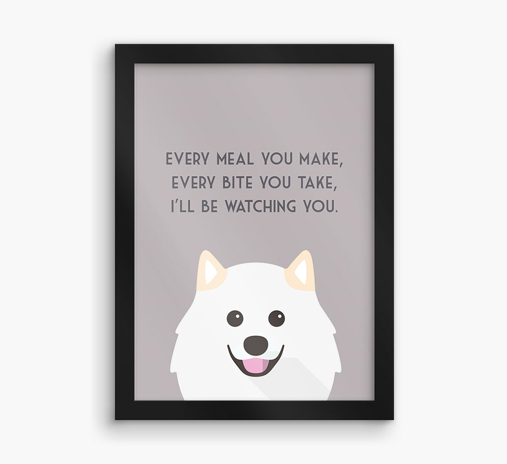 'Every Meal You Make' - Personalised {breedFullName} Framed Print