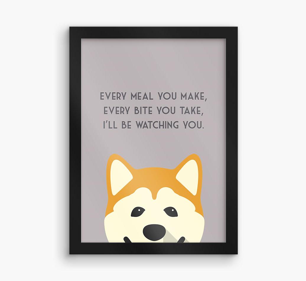 'Every Meal You Make' - Personalized {breedFullName} Framed Print