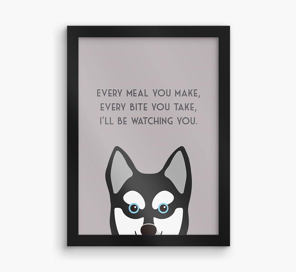'Every Meal You Make' - Personalized {breedFullName} Framed Print