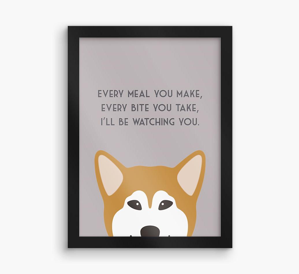 'Every Meal You Make' - Personalized {breedFullName} Framed Print