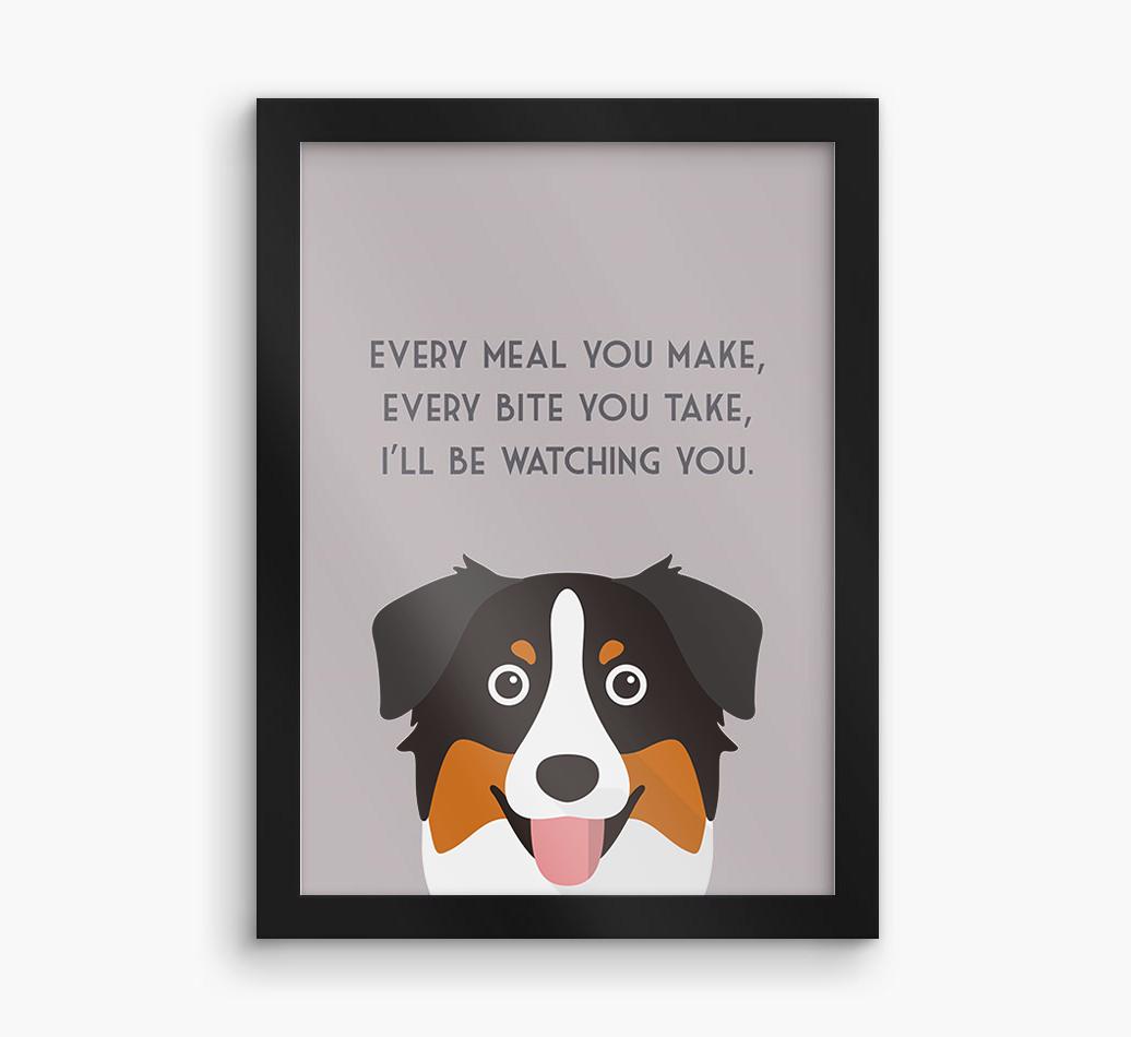 'Every Meal You Make' - Personalized {breedFullName} Framed Print