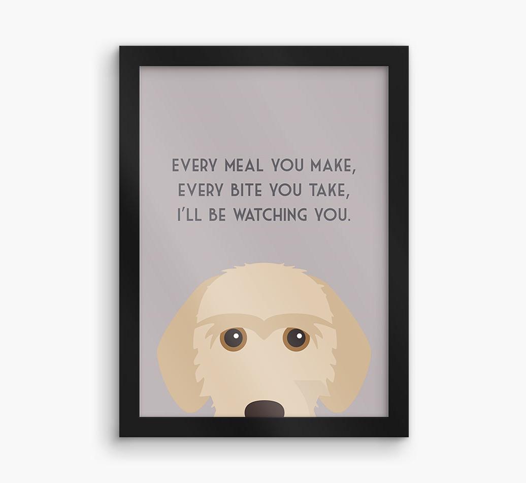 'Every Meal You Make' - Personalized {breedFullName} Framed Print