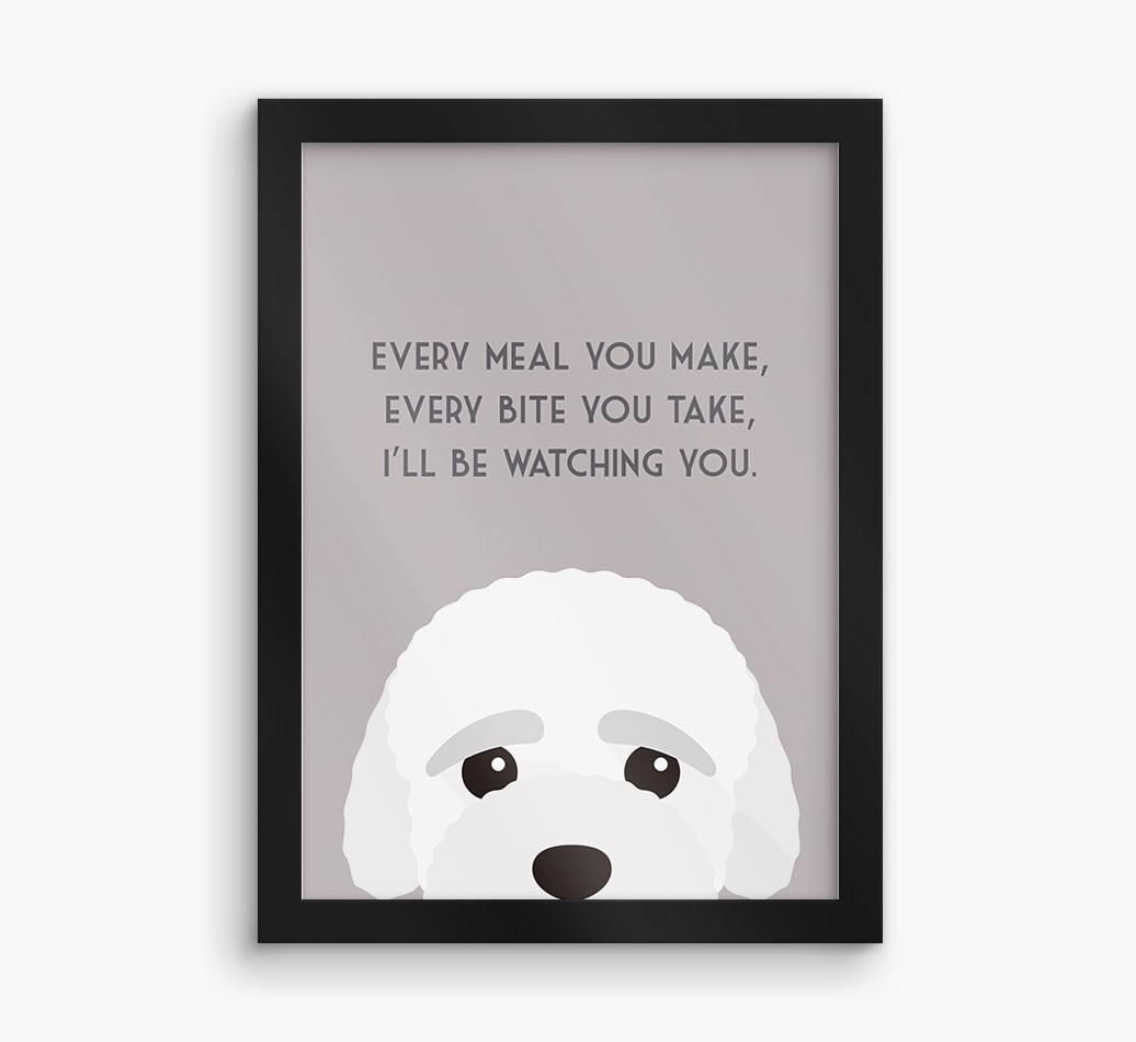 'Every Meal You Make' - Personalized {breedFullName} Framed Print