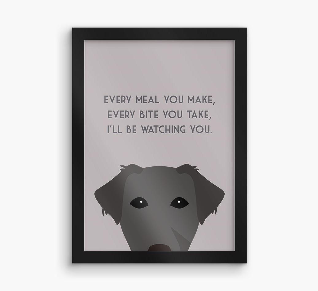 'Every Meal You Make' - Personalized {breedFullName} Framed Print