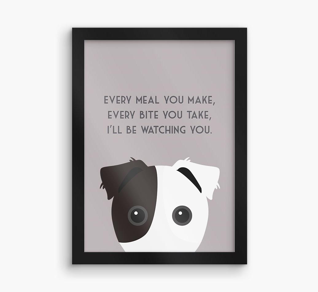 'Every Meal You Make' - Personalized {breedFullName} Framed Print