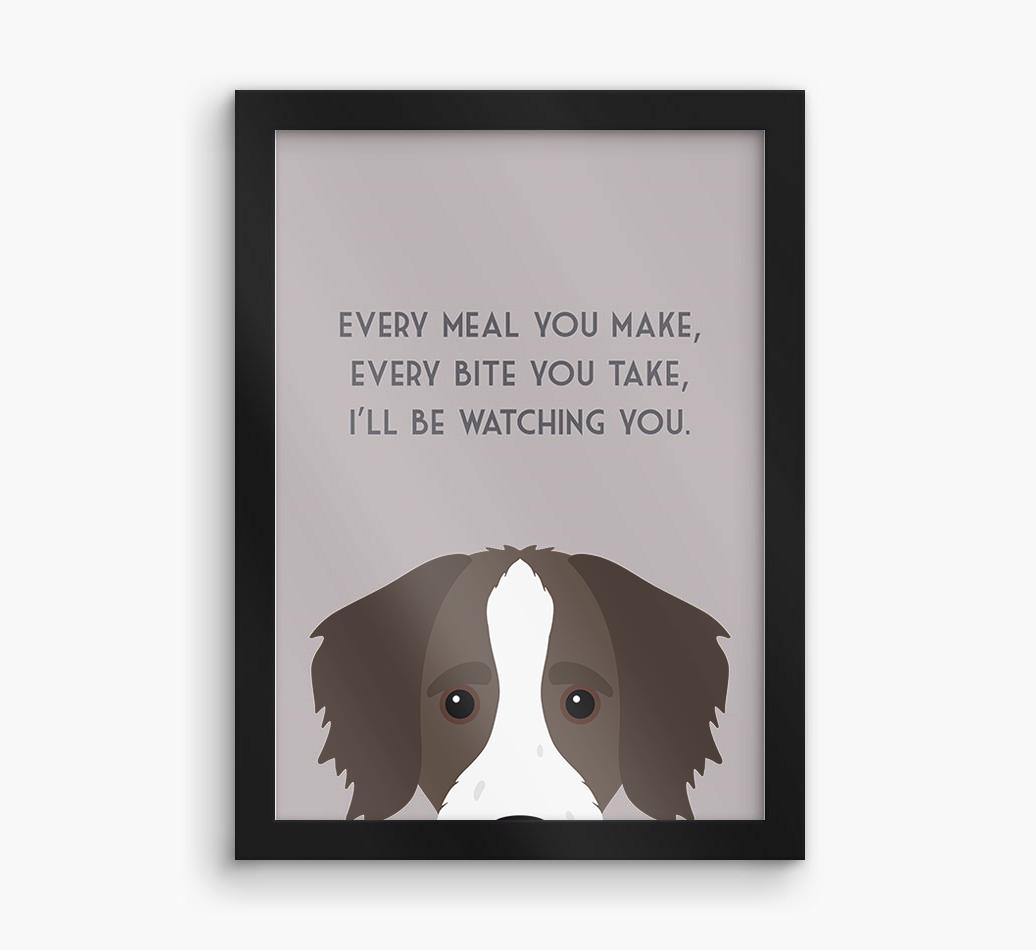 'Every Meal You Make' - Personalized {breedFullName} Framed Print