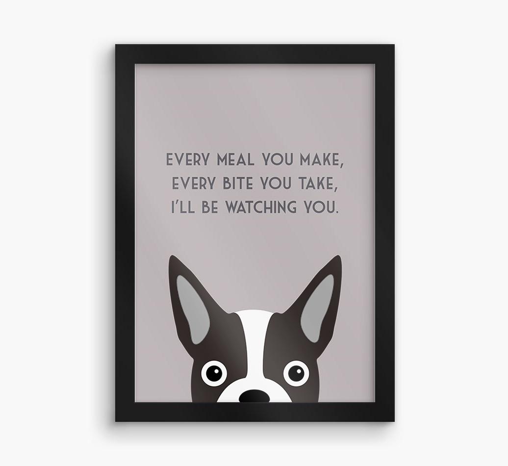 'Every Meal You Make' - Personalized {breedFullName} Framed Print
