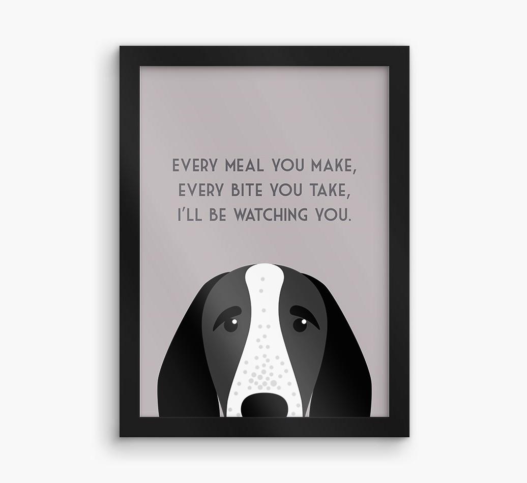 'Every Meal You Make' - Personalized {breedFullName} Framed Print
