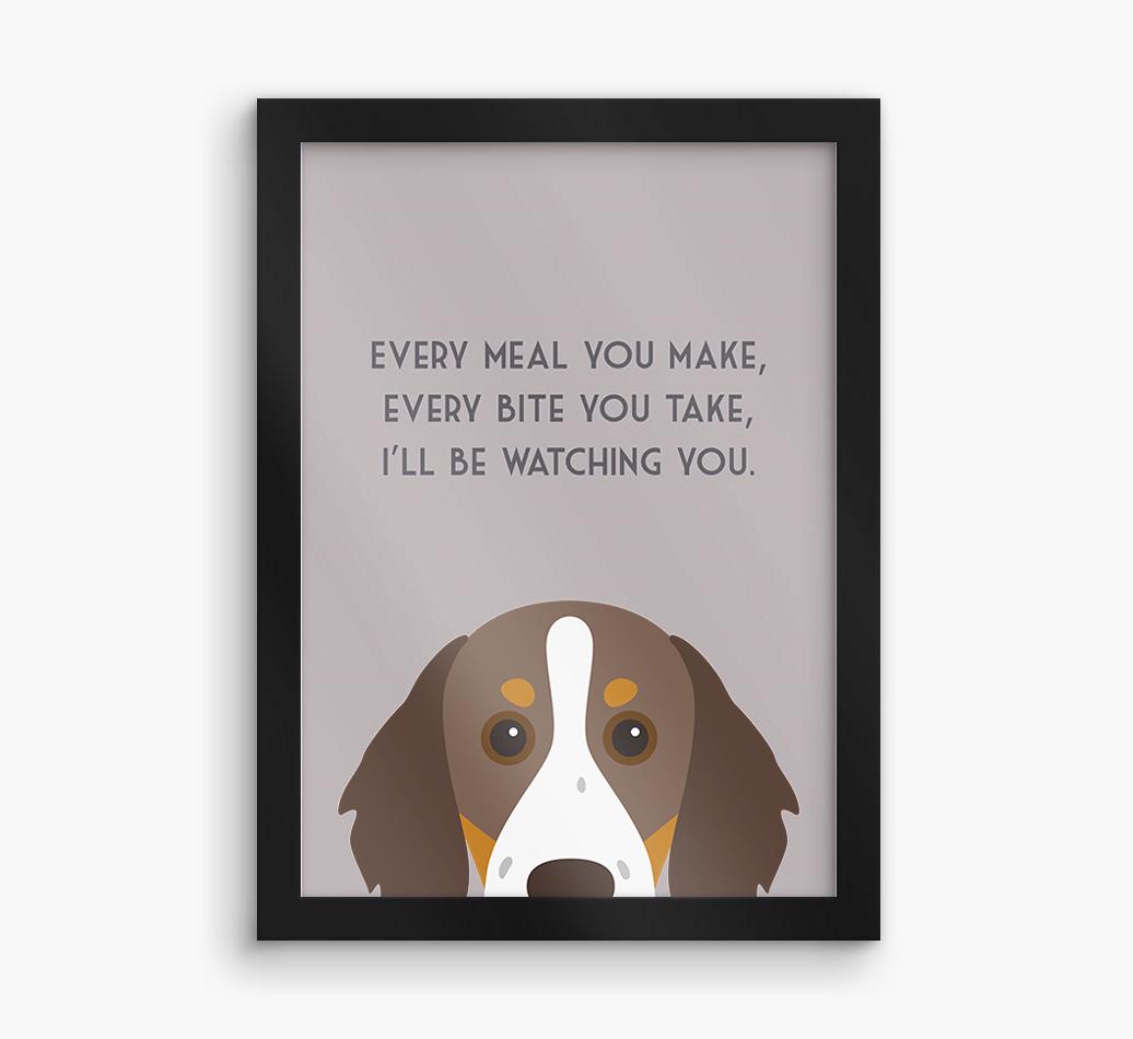 'Every Meal You Make' - Personalized {breedFullName} Framed Print