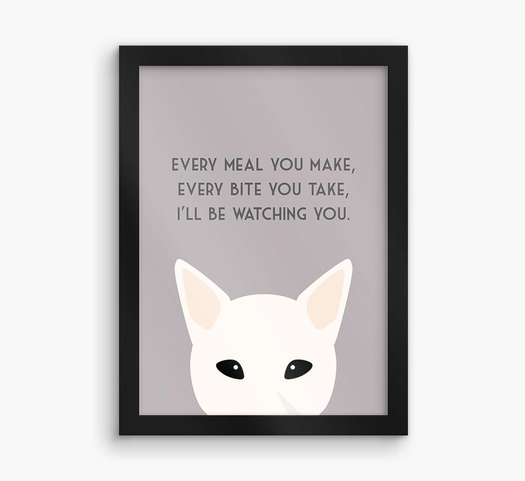 'Every Meal You Make' - Personalized {breedFullName} Framed Print