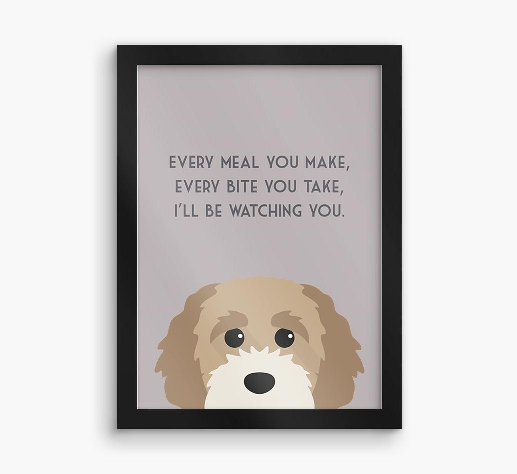 'Every Meal You Make' - Personalized {breedFullName} Framed Print
