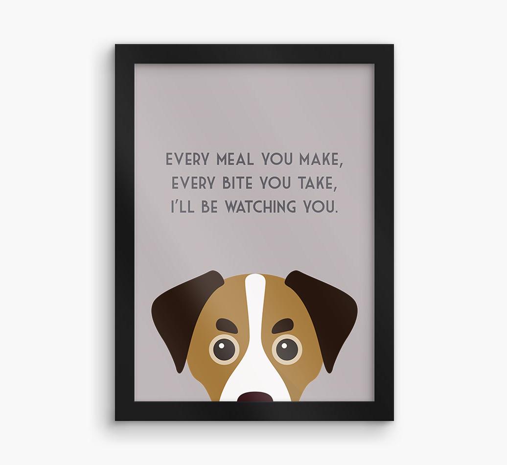 'Every Meal You Make' - Personalized {breedFullName} Framed Print