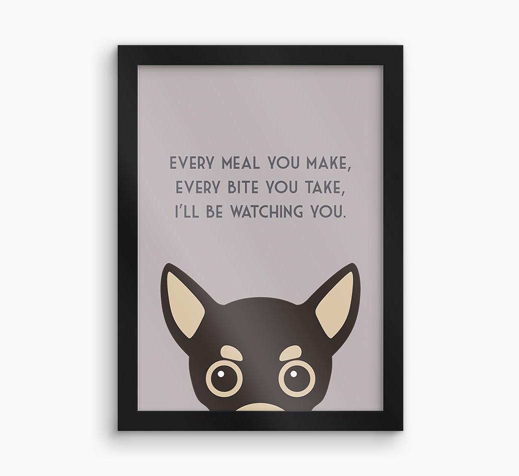 'Every Meal You Make' - Personalized {breedFullName} Framed Print