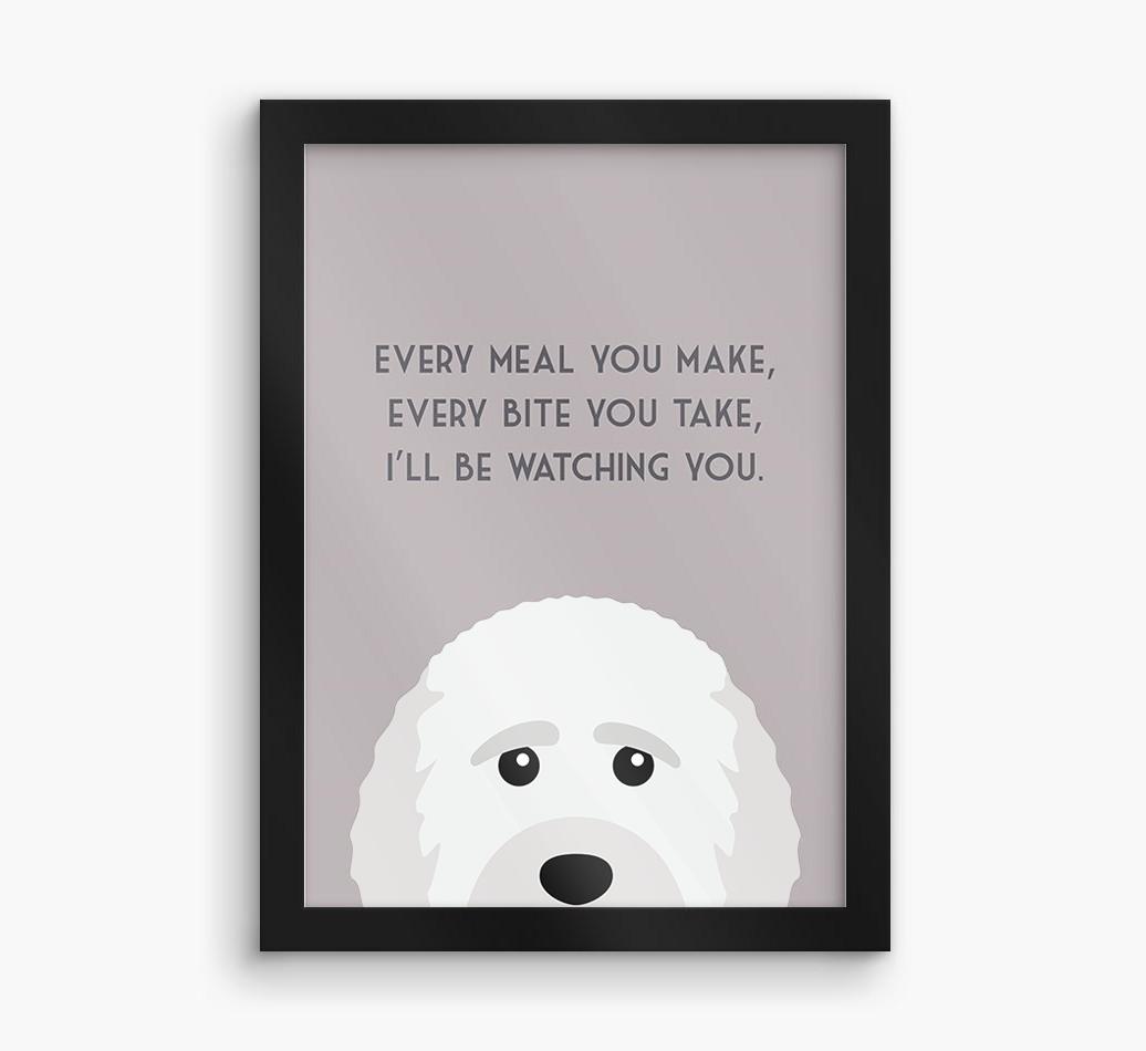 'Every Meal You Make' - Personalized {breedFullName} Framed Print
