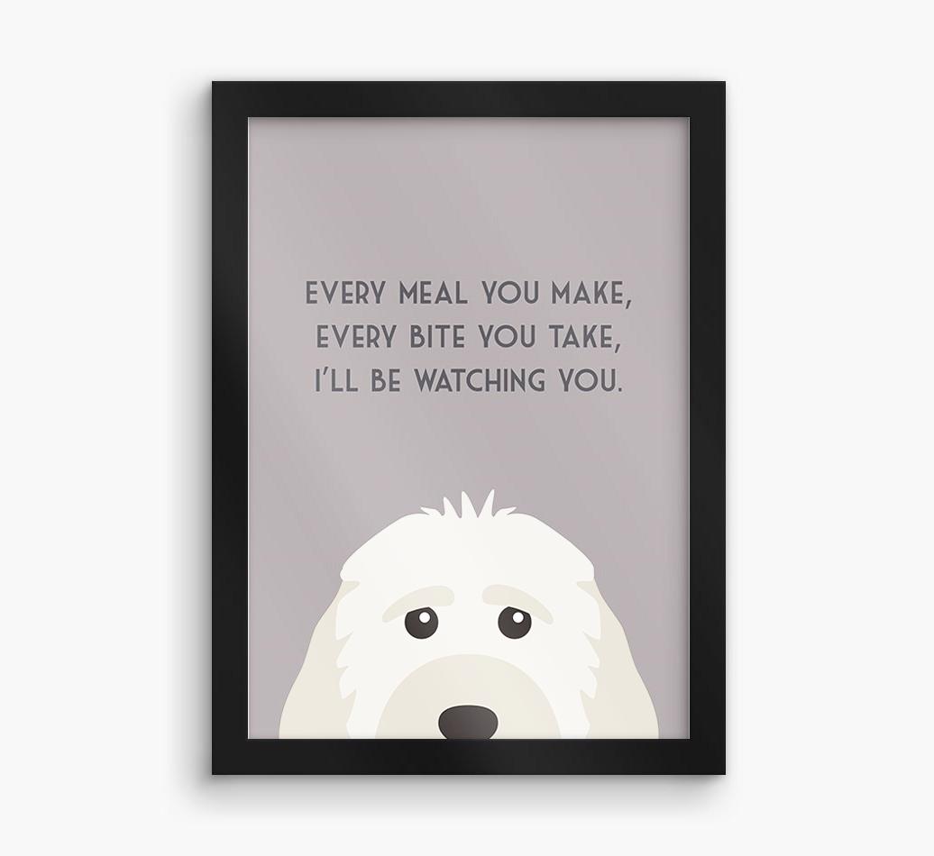 'Every Meal You Make' - Personalized {breedFullName} Framed Print
