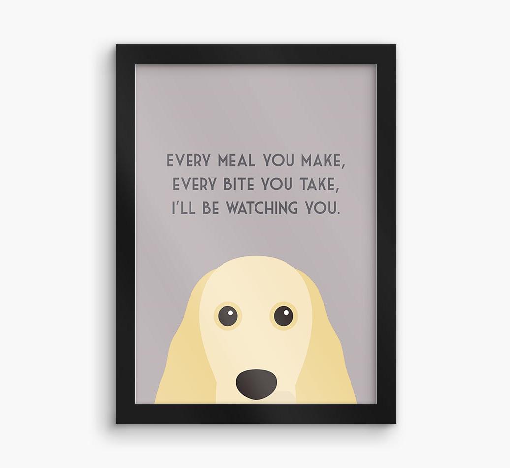 'Every Meal You Make' - Personalized {breedFullName} Framed Print