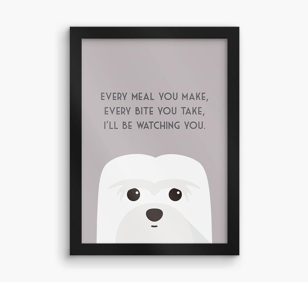'Every Meal You Make' - Personalized {breedFullName} Framed Print
