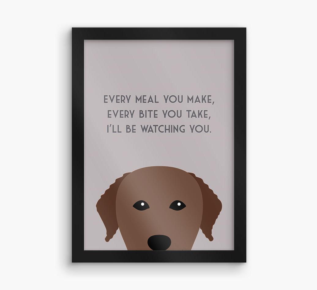 'Every Meal You Make' - Personalized {breedFullName} Framed Print