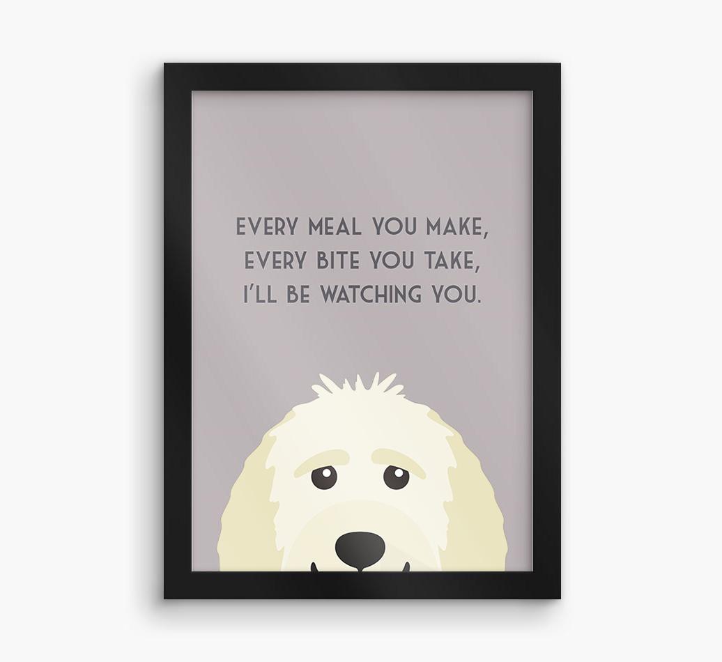 'Every Meal You Make' - Personalized {breedFullName} Framed Print