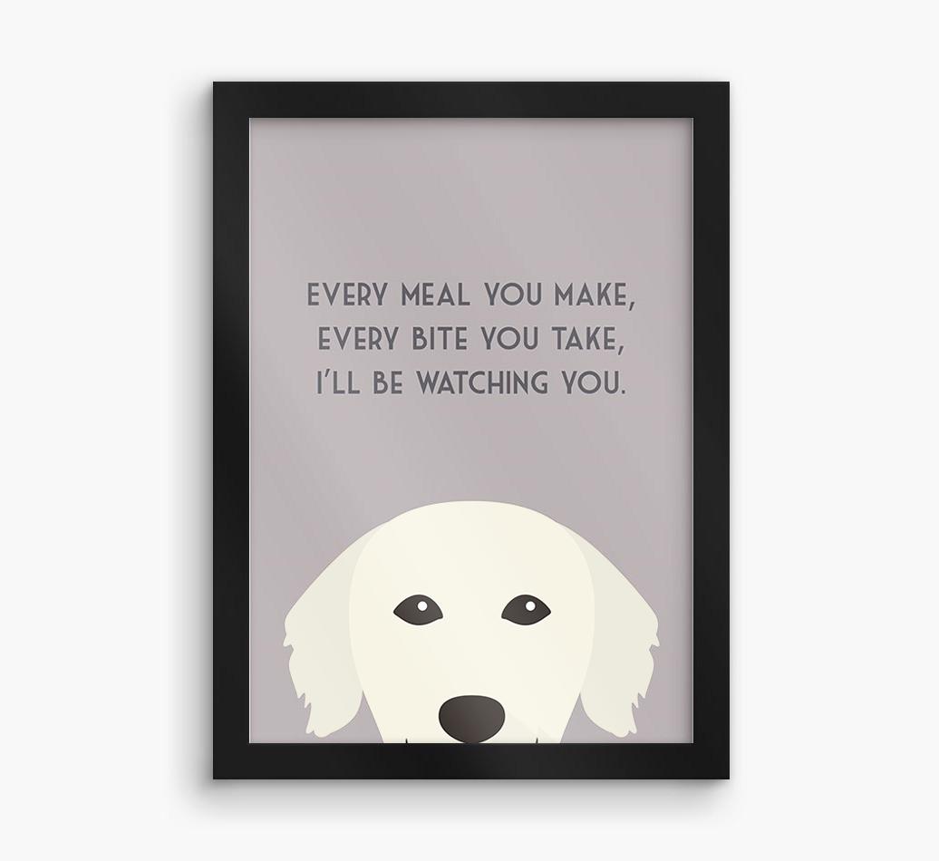 'Every Meal You Make' - Personalized {breedFullName} Framed Print
