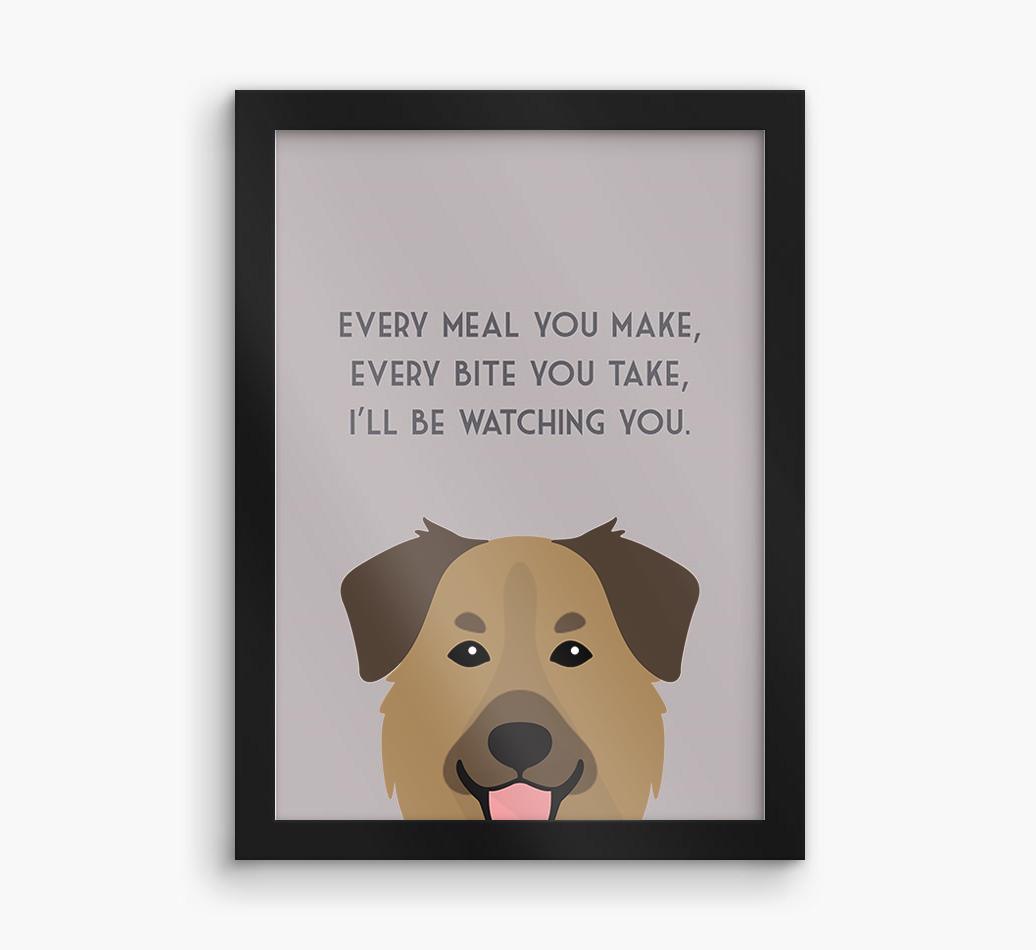 'Every Meal You Make' - Personalized {breedFullName} Framed Print