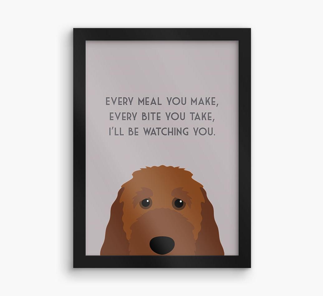 'Every Meal You Make' - Personalized {breedFullName} Framed Print