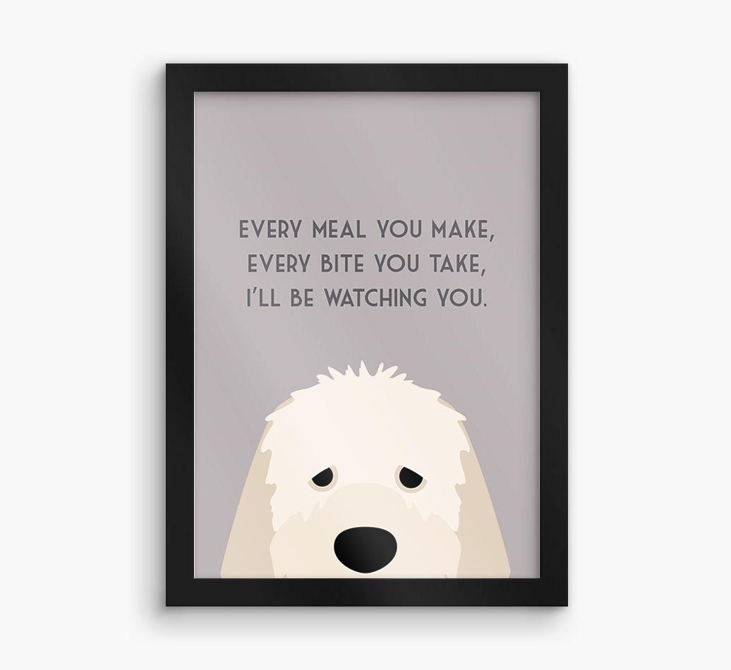 'Every Meal You Make' - Personalized {breedFullName} Framed Print
