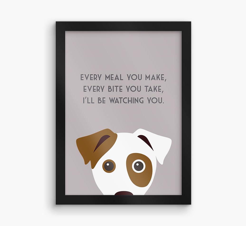 'Every Meal You Make' - Personalized {breedFullName} Framed Print