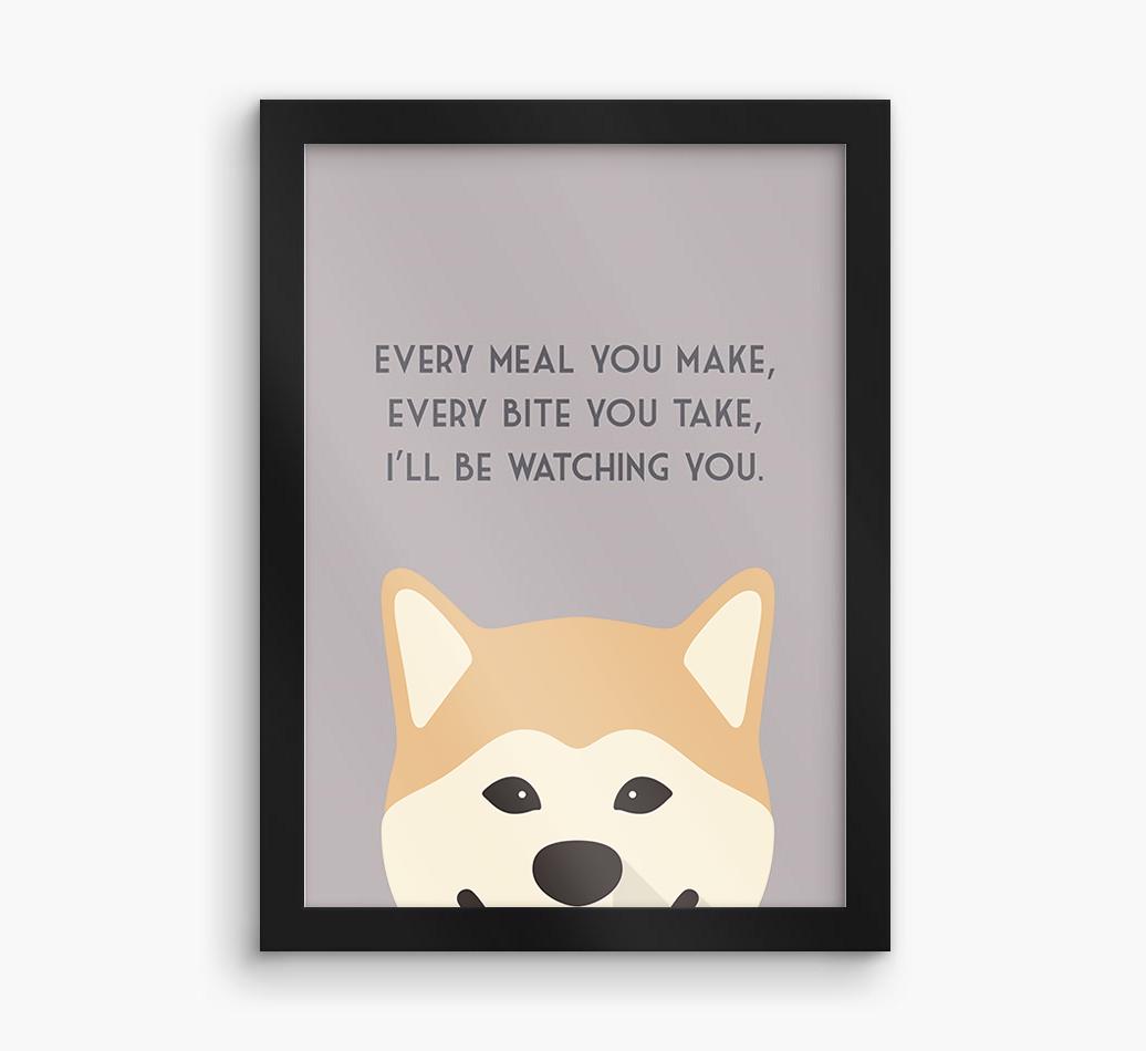 'Every Meal You Make' - Personalized {breedFullName} Framed Print