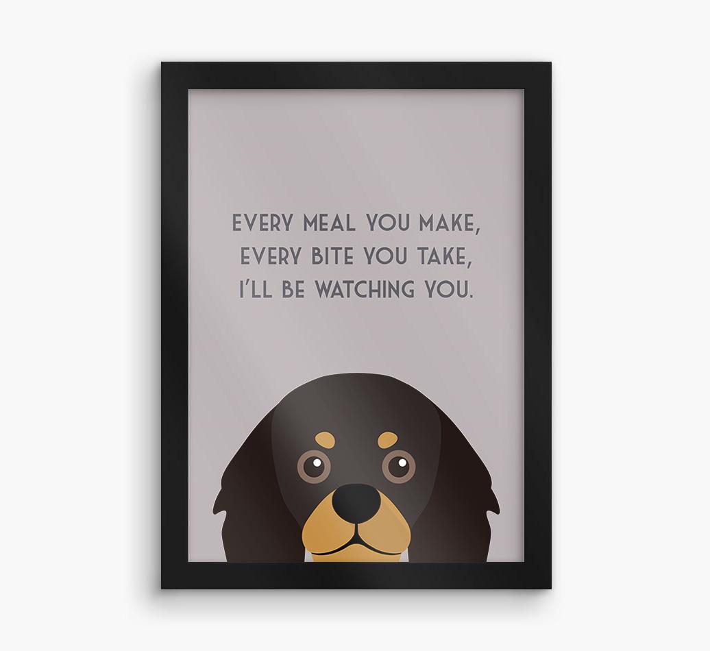 'Every Meal You Make' - Personalized {breedFullName} Framed Print