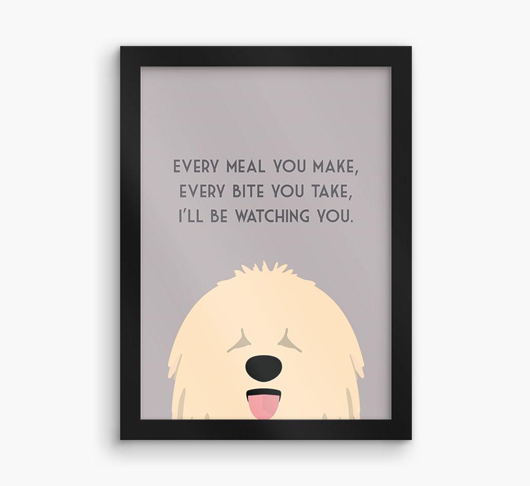 'Every Meal You Make' - Personalized {breedFullName} Framed Print