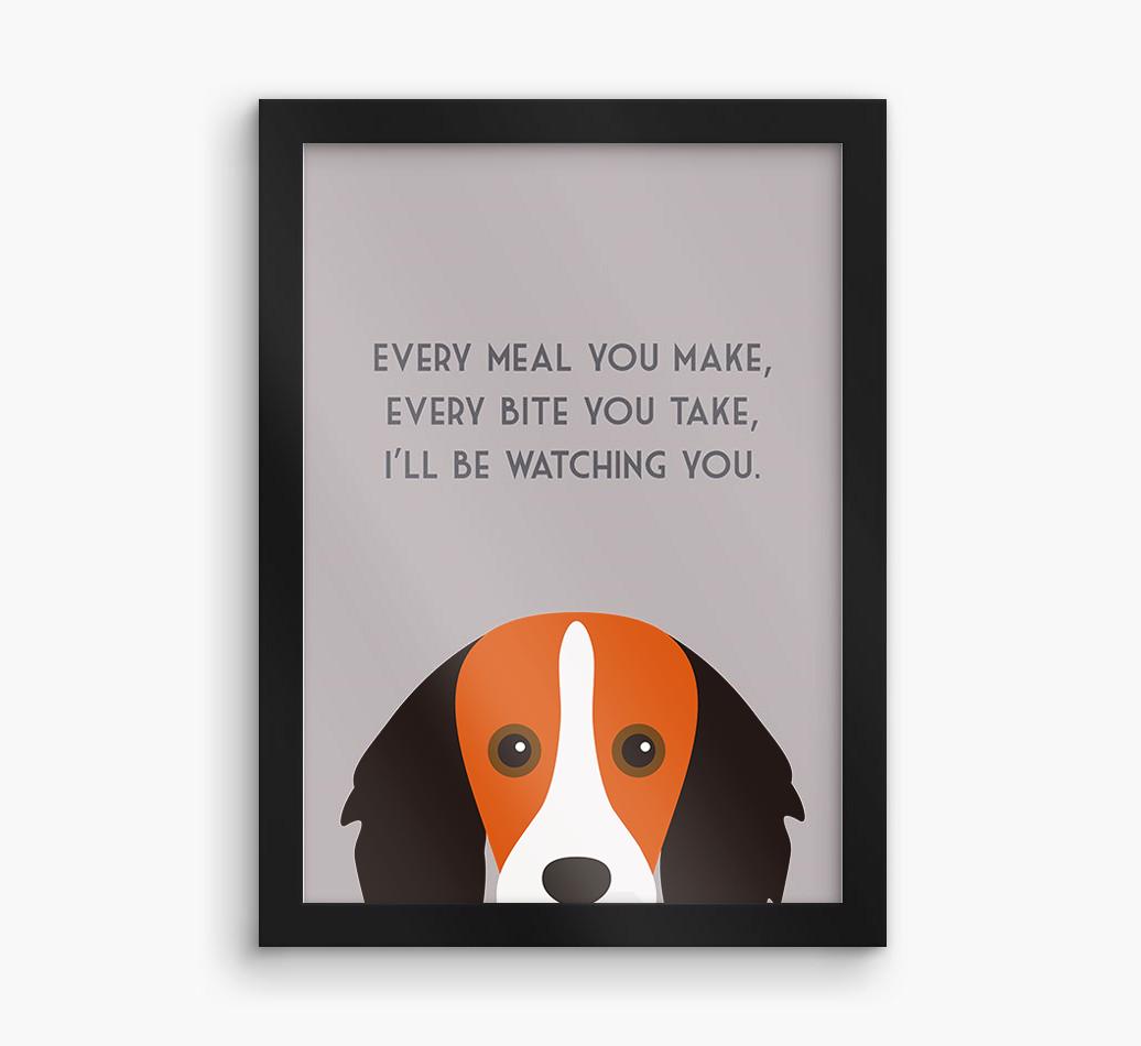 'Every Meal You Make' - Personalized {breedFullName} Framed Print