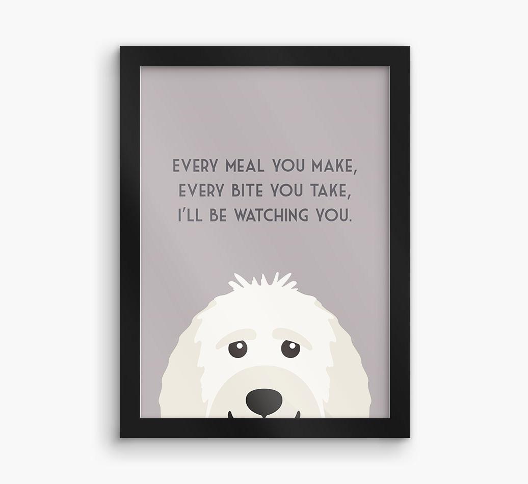 'Every Meal You Make' - Personalized {breedFullName} Framed Print