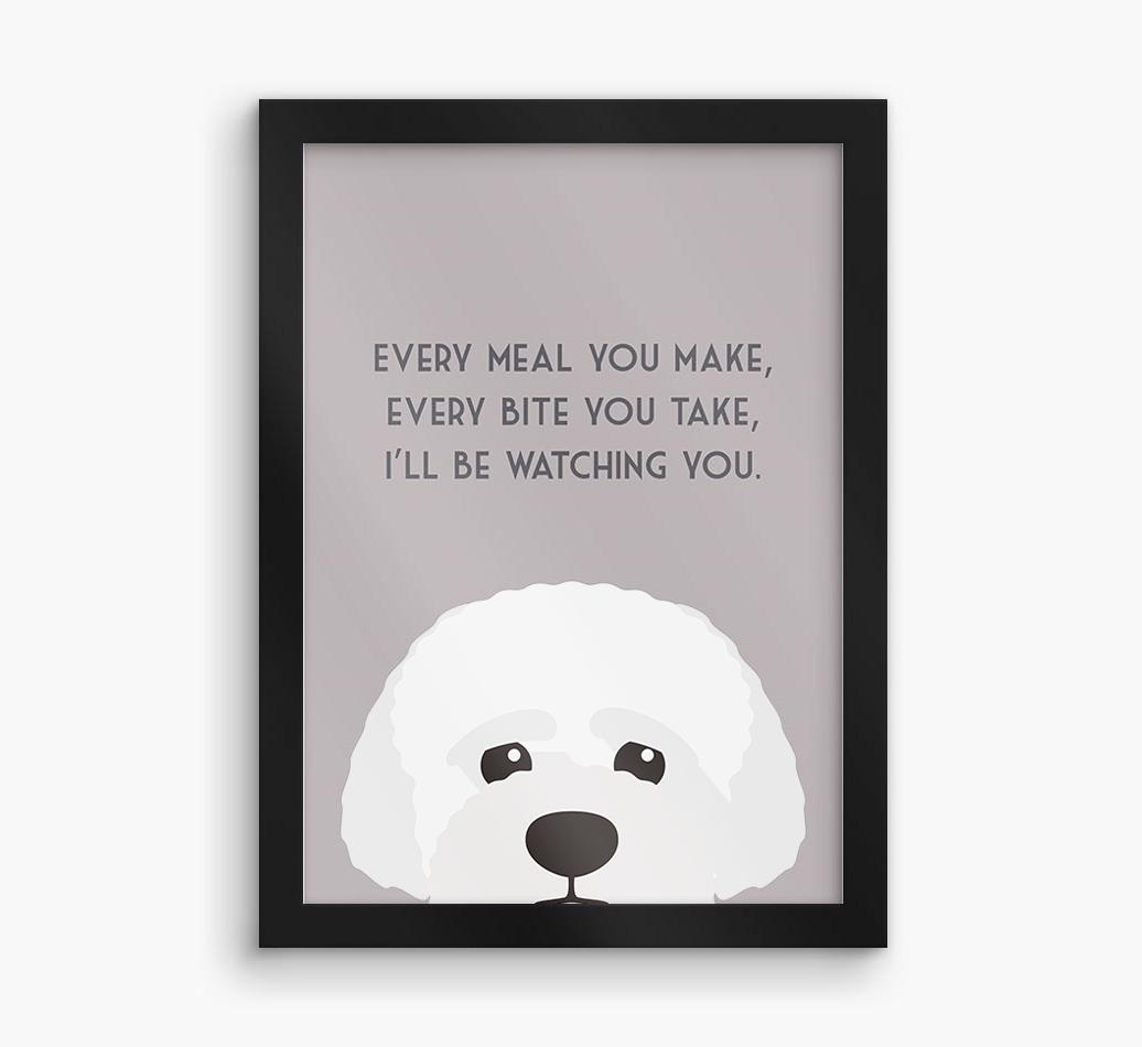 'Every Meal You Make' - Personalized {breedFullName} Framed Print