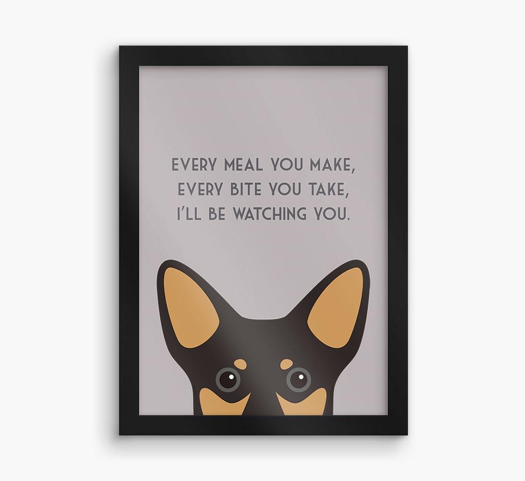 'Every Meal You Make' - Personalized {breedFullName} Framed Print