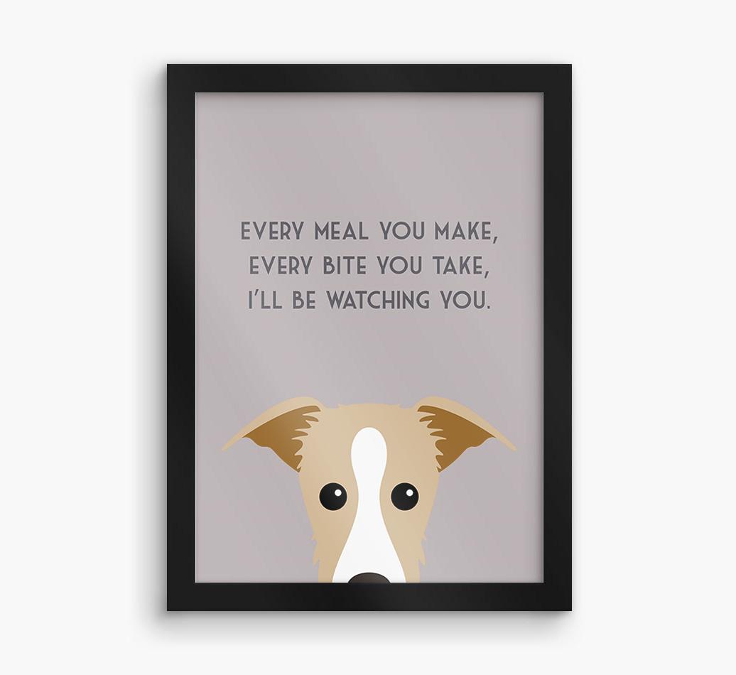 'Every Meal You Make' - Personalized {breedFullName} Framed Print