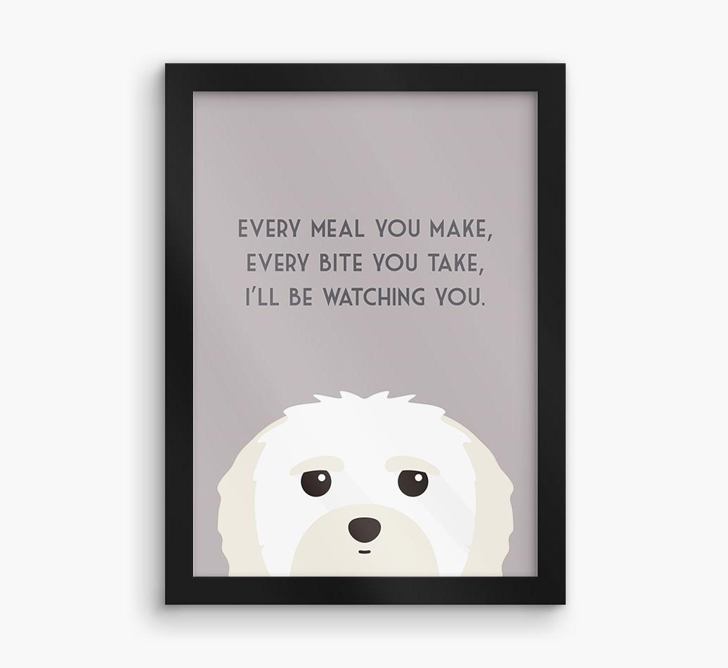 'Every Meal You Make' - Personalized {breedFullName} Framed Print