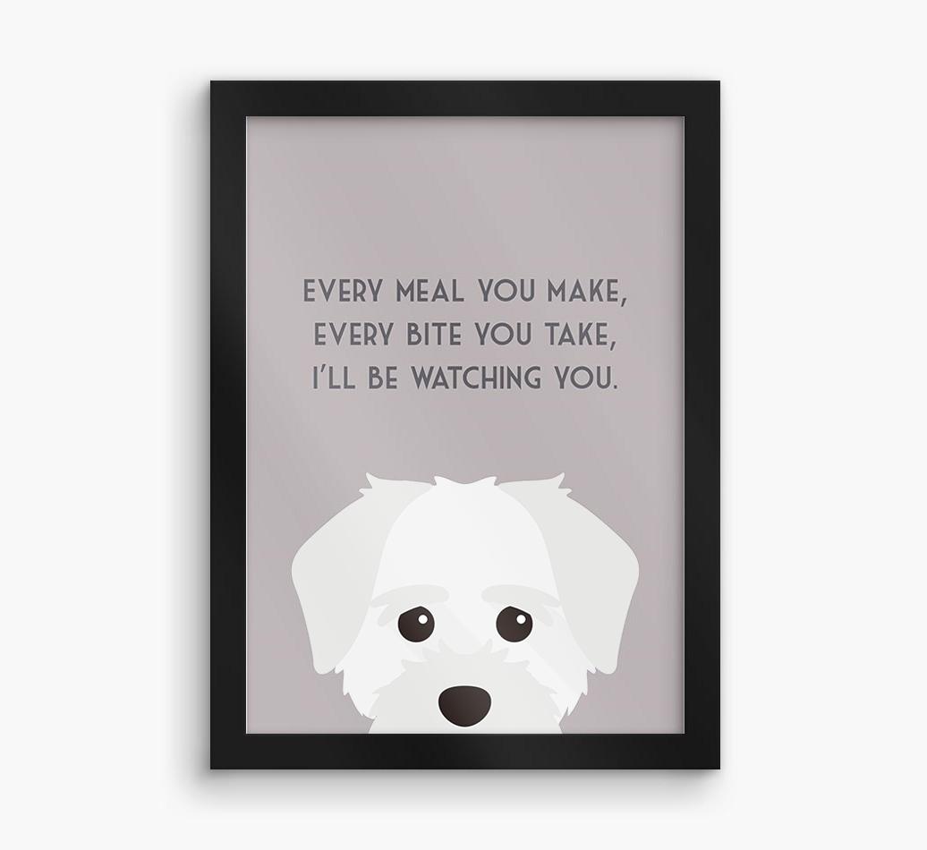 'Every Meal You Make' - Personalized {breedFullName} Framed Print