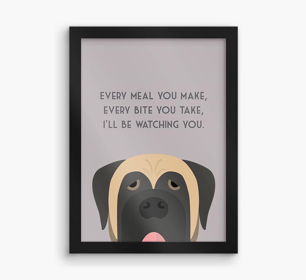 'Every Meal You Make' - Personalized {breedFullName} Framed Print