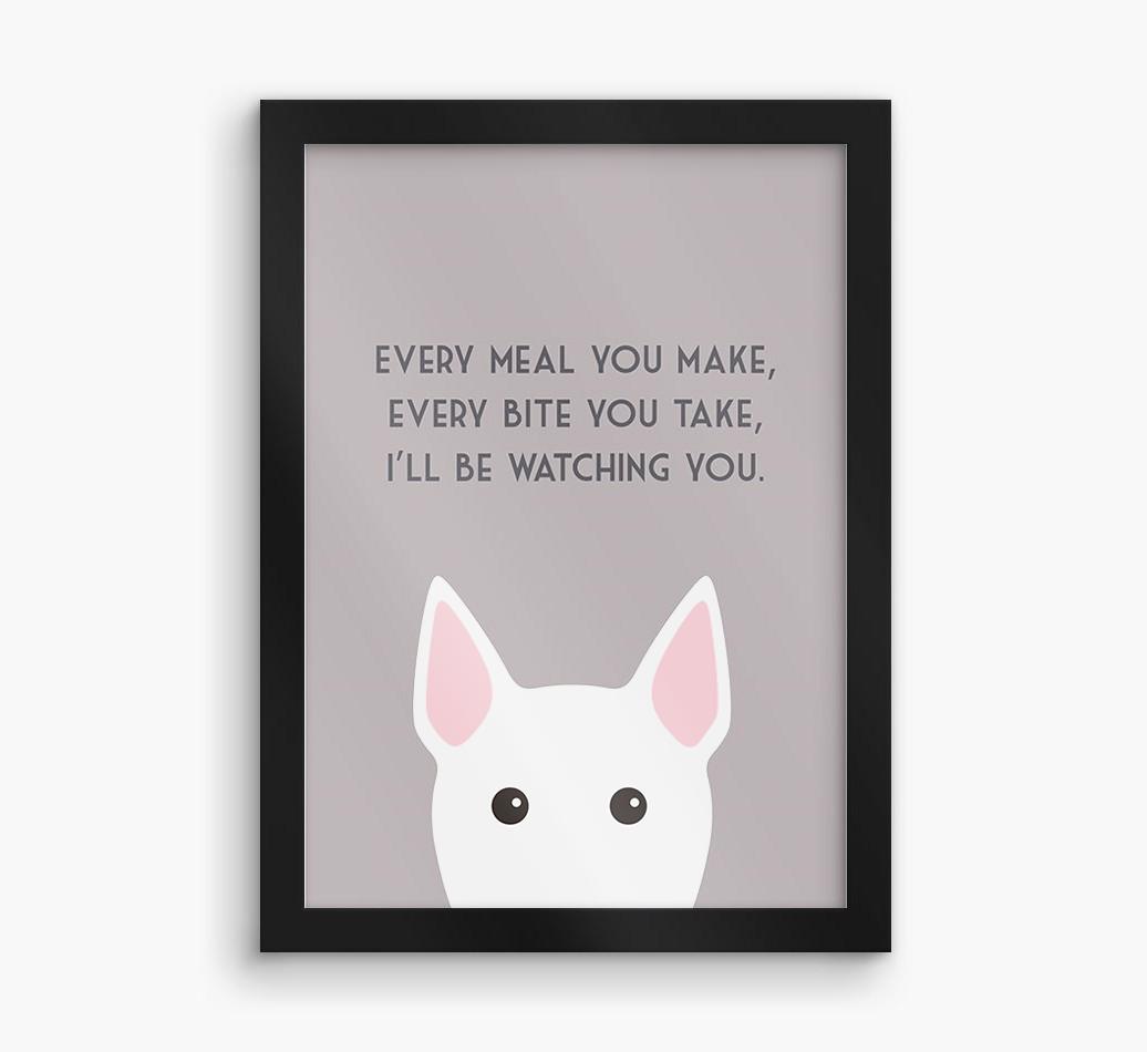 'Every Meal You Make' - Personalized {breedFullName} Framed Print