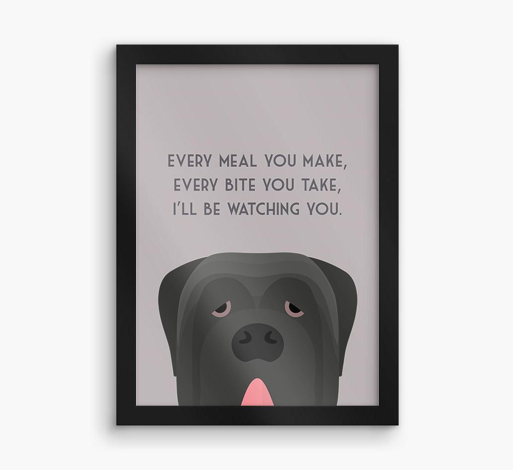 'Every Meal You Make' - Personalized {breedFullName} Framed Print