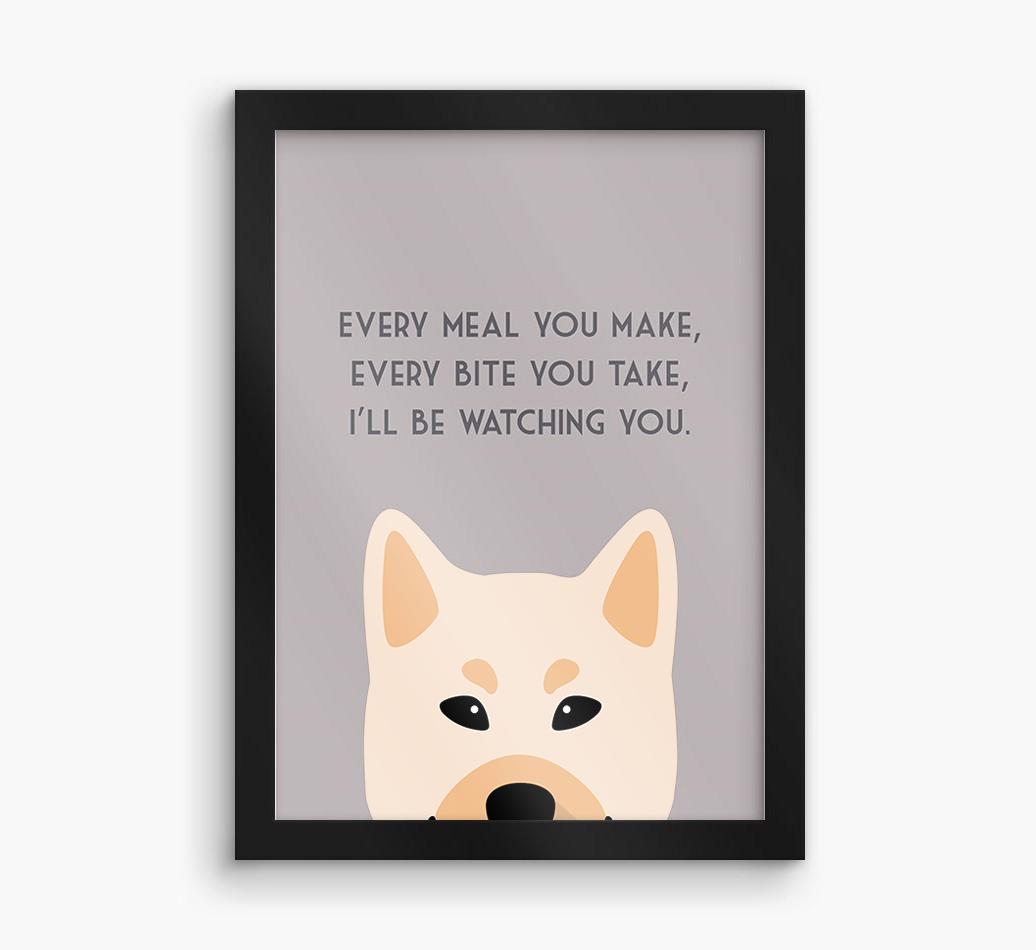 'Every Meal You Make' - Personalized {breedFullName} Framed Print