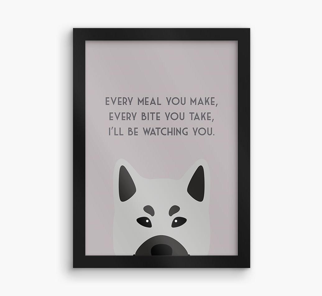 'Every Meal You Make' - Personalized {breedFullName} Framed Print