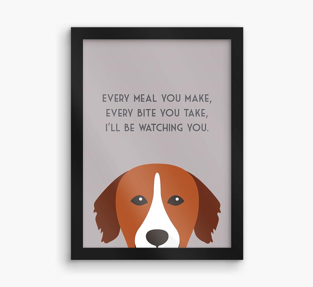 'Every Meal You Make' - Personalized {breedFullName} Framed Print