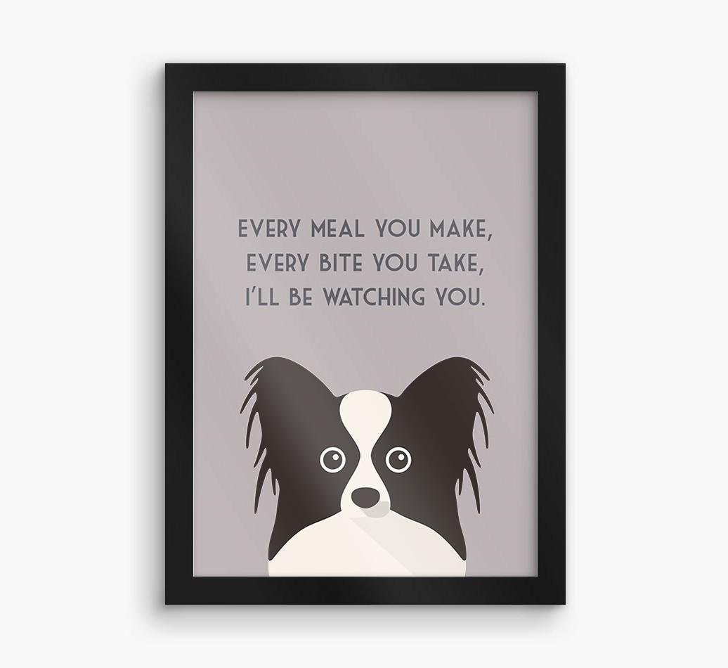 'Every Meal You Make' - Personalized {breedFullName} Framed Print