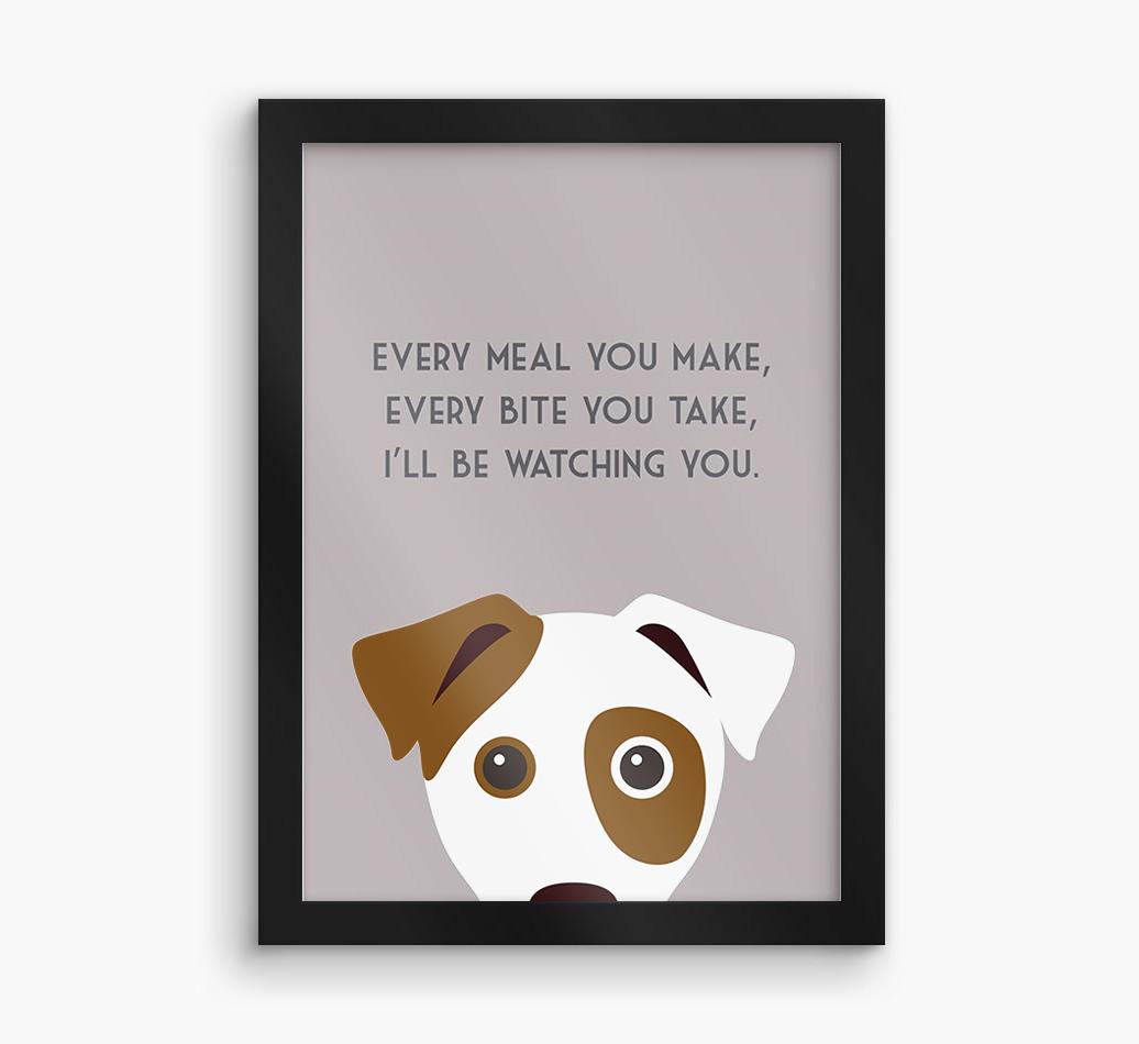 'Every Meal You Make' - Personalized {breedFullName} Framed Print